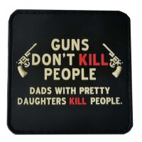 3D Rubber Patch:"Guns dont kill people"